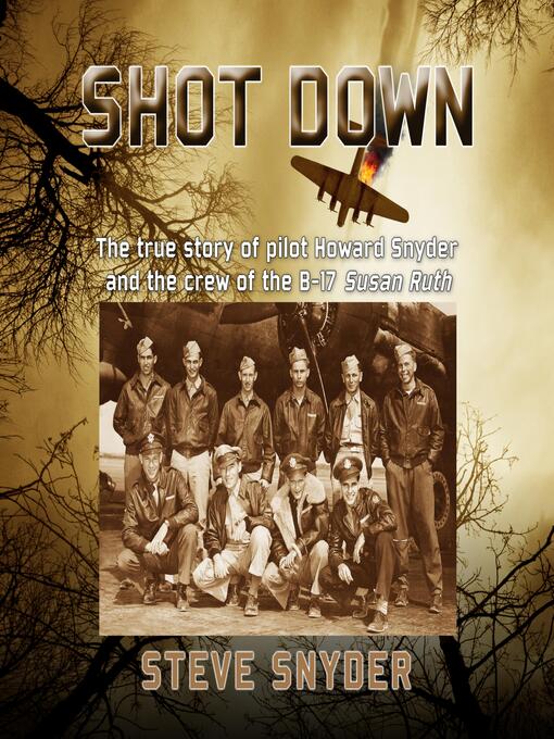 Title details for SHOT DOWN by Steve Snyder - Available